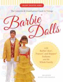 9780764351587-0764351583-The Complete & Unauthorized Guide to Vintage Barbie® Dolls: With Barbie®, Ken®, Francie®, and Skipper® Fashions and the Whole Family
