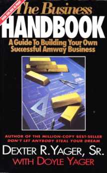 9780932877260-0932877265-The Business Handbook (A Guide To Building Your Own Successful Amway Business)