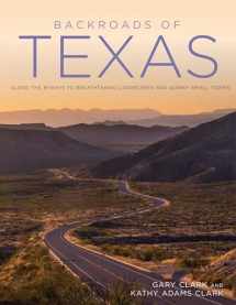 9780760350539-0760350531-Backroads of Texas: Along the Byways to Breathtaking Landscapes and Quirky Small Towns