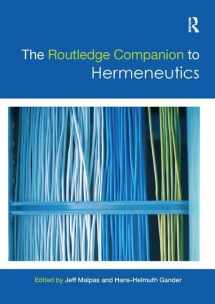 9781138574632-1138574635-The Routledge Companion to Hermeneutics (Routledge Philosophy Companions)