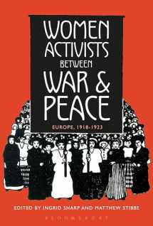 9781472578785-1472578783-Women Activists Between War and Peace: Europe, 1918-1923