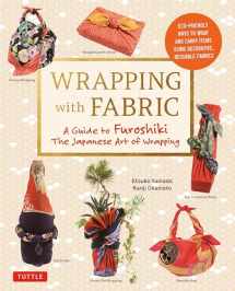 9784805313145-4805313145-Wrapping with Fabric: Your Complete Guide to Furoshiki - The Japanese Art of Wrapping