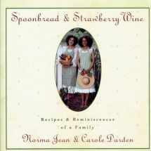 9781540748973-1540748979-Spoonbread and Strawberry Wine: 25th Edition