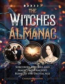 9781578598137-1578598133-The Witches Almanac: Sorcerers, Witches and Magic from Ancient Rome to the Digital Age