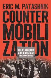 9780226829890-0226829898-Countermobilization: Policy Feedback and Backlash in a Polarized Age (Chicago Studies in American Politics)