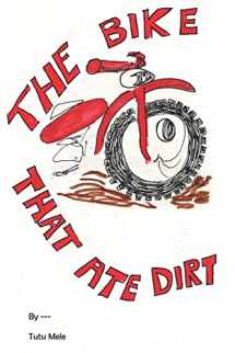 9781517131180-1517131189-The Bike That Ate Dirt