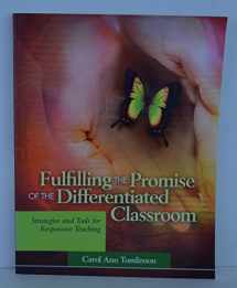 9780871208125-0871208121-Fulfilling the Promise of the Differentiated Classroom: Strategies and Tools for Responsive Teaching