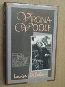 9780807063262-0807063266-Virginia Woolf: The Impact of Childhood Sexual Abuse on Her Life and Work