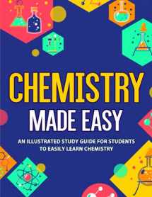 9781952914058-1952914051-Chemistry Made Easy: An Illustrated Study Guide For Students To Easily Learn Chemistry