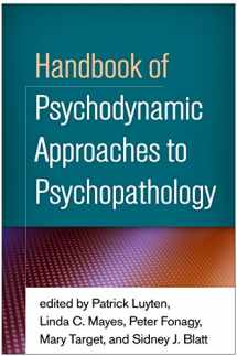 9781462522026-1462522025-Handbook of Psychodynamic Approaches to Psychopathology