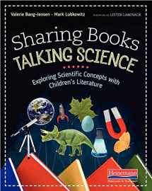 9780325087740-0325087741-Sharing Books, Talking Science: Exploring Scientific Concepts with Children's Literature