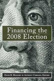 9780815703327-0815703325-Financing the 2008 Election: Assessing Reform