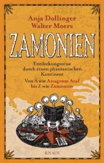 9783813505306-3813505308-Zamonien: Entdeckungsreise durch einen phantastischen Kontinent - Von A wie Anagrom Ataf bis Z wie Zamomin