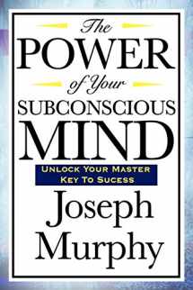9781604592016-160459201X-The Power of Your Subconscious Mind