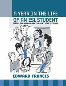 9781604945348-1604945346-A Year in the Life of an ESL Student
