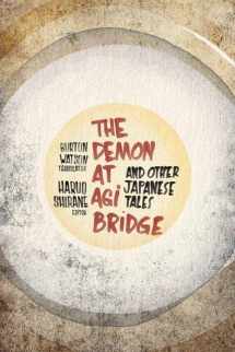 9780231152440-0231152442-The Demon at Agi Bridge and Other Japanese Tales (Translations from the Asian Classics)