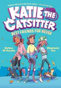9780593375464-0593375467-Katie the Catsitter Book 2: Best Friends for Never: (A Graphic Novel)