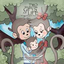 9786072927216-6072927211-Two Tiny Itsy Bitsy Gifts of Life, an egg and sperm donor story
