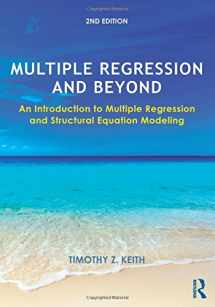 9781138811959-1138811955-Multiple Regression and Beyond: An Introduction to Multiple Regression and Structural Equation Modeling