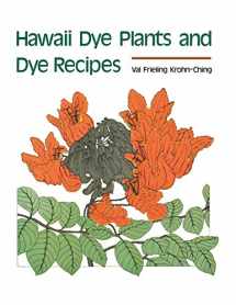 9780824806989-0824806980-Hawaii Dye Plants and Dye Recipes