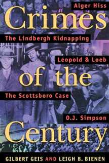 9781555534271-1555534279-Crimes Of The Century: From Leopold and Loeb to O.J. Simpson