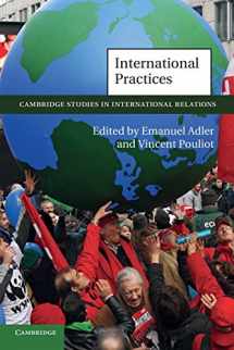 9780521281171-0521281172-International Practices (Cambridge Studies in International Relations, Series Number 119)