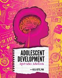 9781516593422-1516593421-Adolescent Development: Ages Nine to Nineteen