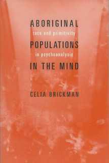 9780231125826-0231125828-Aboriginal Populations in the Mind: Race and Primitivity in Psychoanalysis