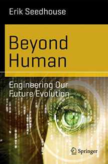 9783662435250-366243525X-Beyond Human: Engineering Our Future Evolution (Science and Fiction)