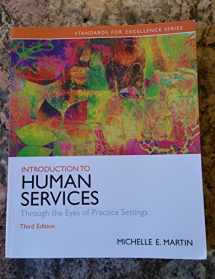 9780205848058-0205848052-Introduction to Human Services: Through the Eyes of Practice Settings (3rd Edition) (Standards for Excellence)