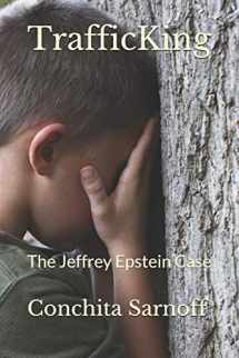 9781798136379-1798136376-TrafficKing: The Jeffrey Epstein case
