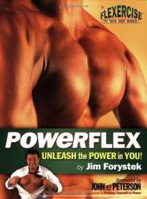 9781932458251-1932458255-Powerflex: Unleash the Power in You!