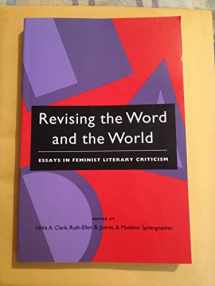 9780226400648-0226400646-Revising the Word and the World: Essays in Feminist Literary Criticism