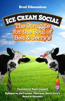 9781609948139-1609948130-Ice Cream Social: The Struggle for the Soul of Ben & Jerry's