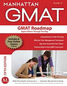 9781935707691-1935707698-GMAT Roadmap:: Expert Advice Through Test Day; GMAT Strategy Guide; This Guide Provides a Comprehensive Look at Preparing to Face the GMAT Outside the Scope of Quant (Strategy Guide 0)