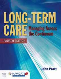9781284054590-1284054594-Long-Term Care: Managing Across the Continuum