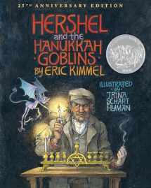 9780823431946-0823431940-Hershel and the Hanukkah Goblins: 25th Anniversary Edition