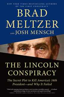 9781250317476-1250317479-The Lincoln Conspiracy: The Secret Plot to Kill America's 16th President--and Why It Failed