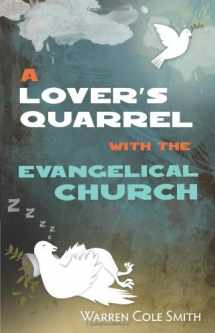 9781606570289-1606570285-A Lover's Quarrel With the Evangelical Church