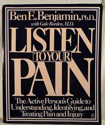 9780140066876-014006687X-Listen to Your Pain: The Active Person's Guide to Understanding, Identifying, and Treating Pain and Injury
