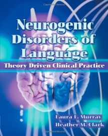 9781565937031-1565937031-Neurogenic Disorders of Language