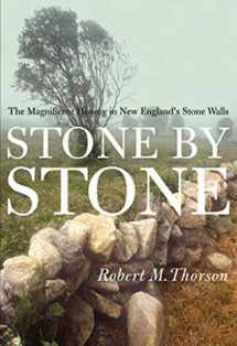 9780802713940-0802713947-Stone By Stone: The Magnificent History in New England's Stone Walls