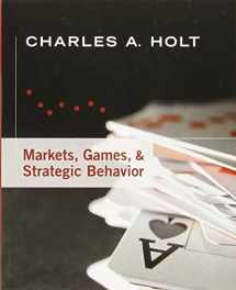 9780321419316-0321419316-Markets, Games, & Strategic Behavior