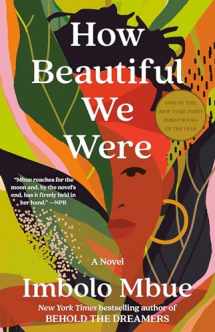 9780593132449-0593132440-How Beautiful We Were: A Novel