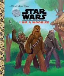 9780736437967-0736437967-I Am a Wookiee (Star Wars) (Little Golden Book)
