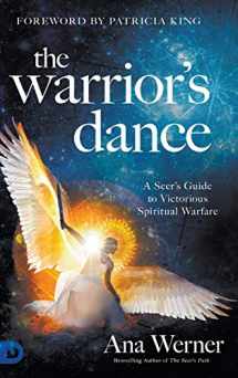 9780768451450-0768451450-The Warrior's Dance: A Seer's Guide to Victorious Spiritual Warfare
