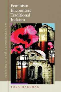 9781584656593-158465659X-Feminism Encounters Traditional Judaism: Resistance and Accommodation (HBI Series on Jewish Women)