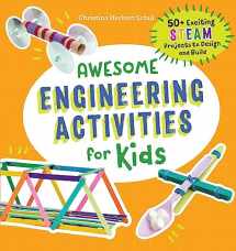 9781641523691-1641523697-Awesome Engineering Activities for Kids: 50+ Exciting STEAM Projects to Design and Build (Awesome STEAM Activities for Kids)