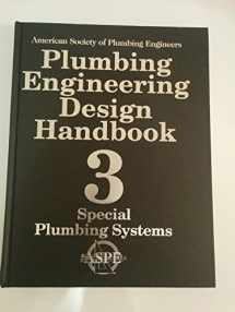 9781891255267-1891255266-Plumbing Engineering Design Handbook (Special Plumbing Systems, Volume 3) (Volume 3)