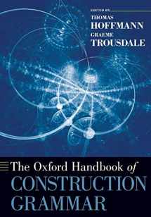 9780190463212-019046321X-The Oxford Handbook of Construction Grammar (Oxford Handbooks)